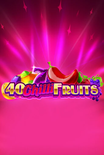 40 Chilli Fruits демо игра казино без регистрации | PokerDom