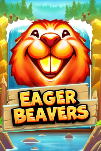 Eager Beavers демо игра казино без регистрации | PokerDom