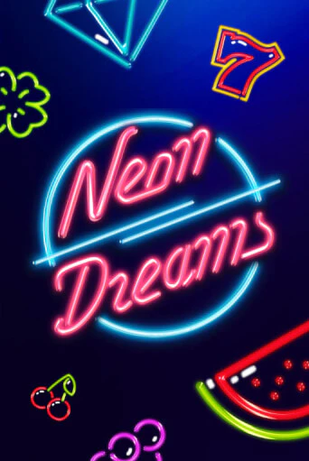 Neon Dreams демо игра казино без регистрации | PokerDom