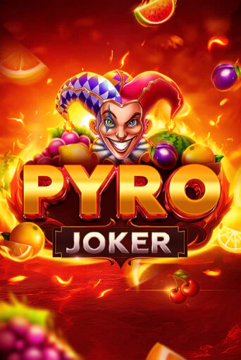 Pyro Joker демо игра казино без регистрации | PokerDom