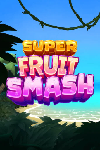 Super Fruit Smash демо игра казино без регистрации | PokerDom